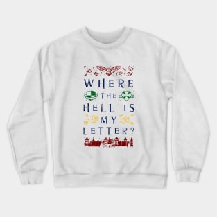 Where the Hell is My Letter HP Wizarding Magical Owl Crewneck Sweatshirt